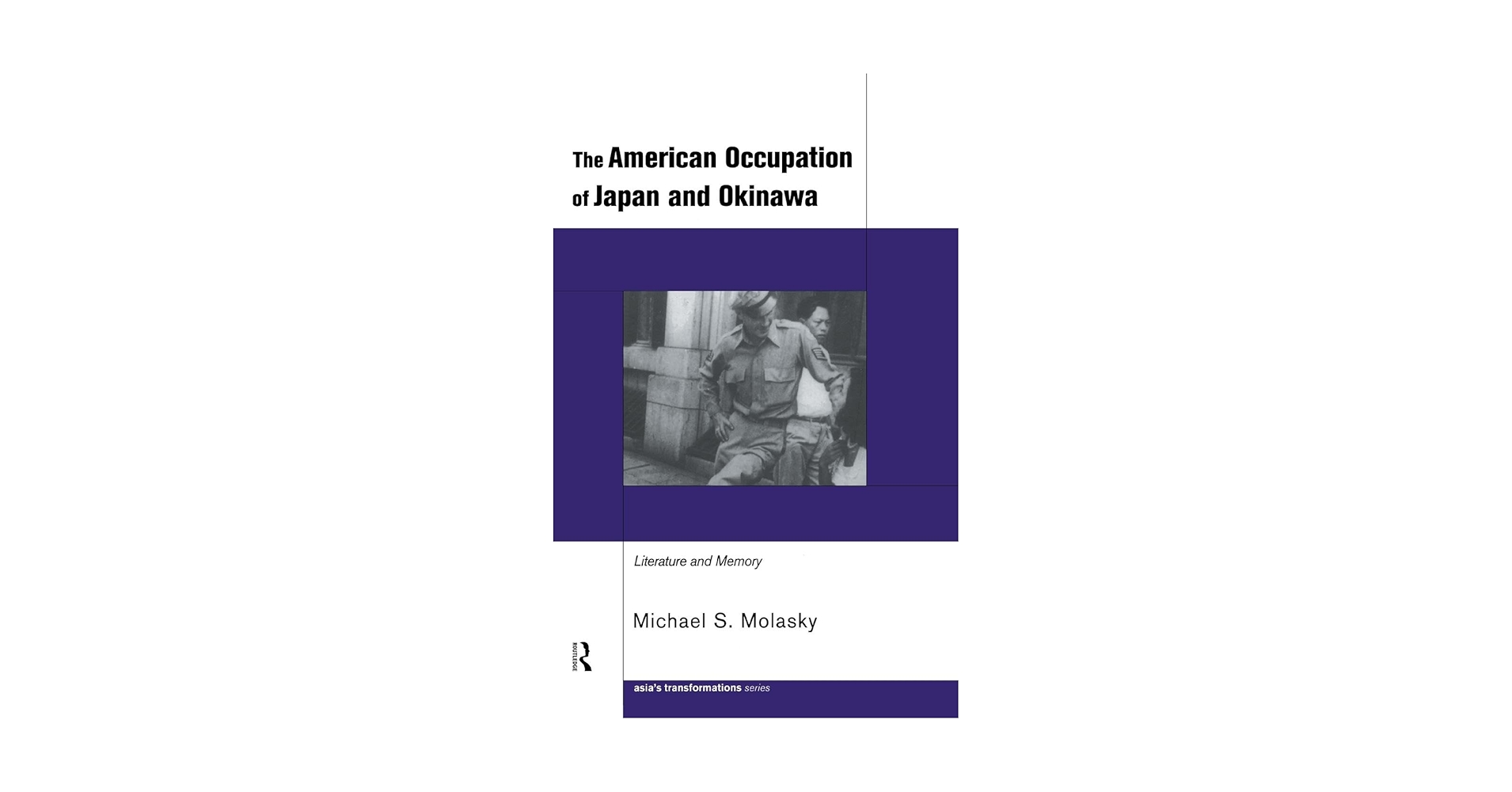 洋書 American Occupation of Japan and Okinawa The American Occupation of Japan and Okinawa: Literature and